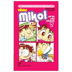 Nhóc Miko! Cô Bé Nhí Nhảnh - Tập 7 (Tái Bản 2020)