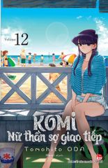 Komi - Nữ Thần Sợ Giao Tiếp - Tập 12 - Tặng Kèm Card PVC
