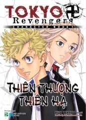 Tokyo Revengers - Character Book - Tập 1 - Thiên Thượng Thiên Hạ