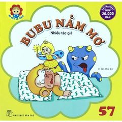 Bé Học Lễ Giáo - Bubu Tập 57: Nằm Mơ (Tái Bản)