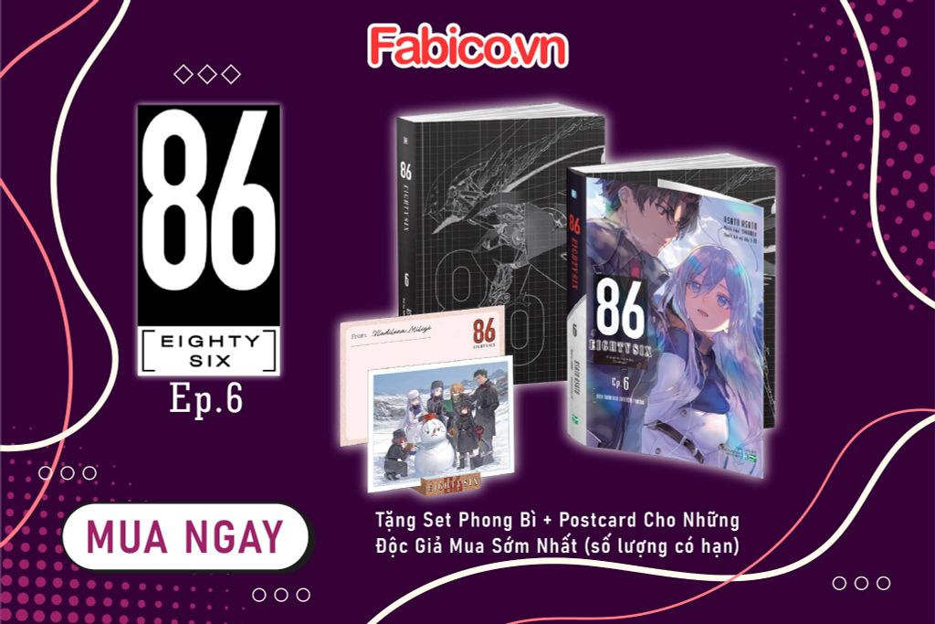 86-EIGHTY SIX- Ep.6 - Tặng Kèm Phong Bì + Postcard Giấy Có Đế Dựng