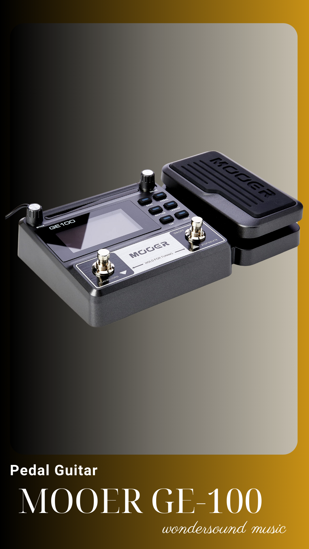 PEDAL GUITAR ELECTRIC (Multi Effects) MOOER GE-100