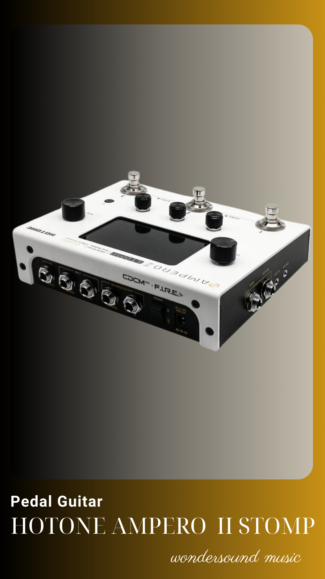 PEDAL GUITAR ELECTRIC (Multi Effects) HOTONE AMPERO II STOMP