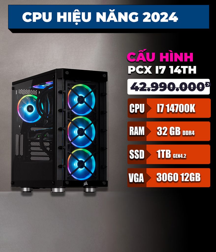 BỘ MÁY PCX Core i7 14700K | 32GB DDR4 | 1TB | 3060 12GB  Dùng Adobe, Autocad, 3dsmax, Render