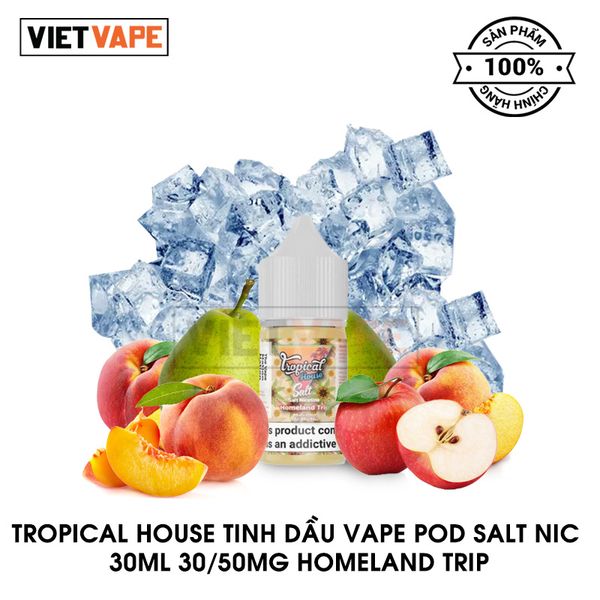 Tropical House Homeland Trip Salt Nic 30ml Tinh Dầu Vape Mỹ Chính Hãng