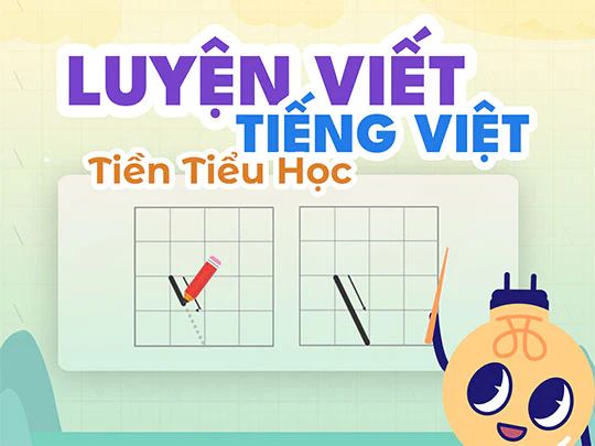  Bài học số - Luyện viết Tiếng Việt tiền Tiểu học 