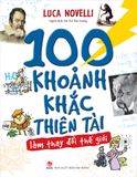 100 khoảnh khắc thiên tài làm thay đổi thế giới (2019)