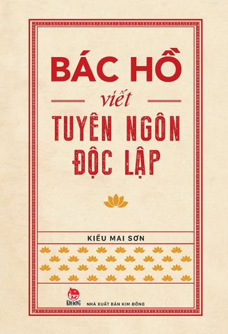 Bác Hồ viết Tuyên ngôn độc lập