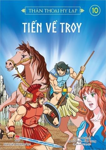 Thần thoại Hy Lạp - Tập 10 - Tiến về Troy