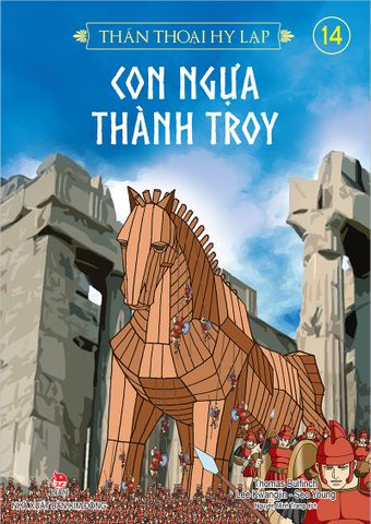 Thần thoại Hy Lạp - Tập 14 - Con ngựa thành Troy