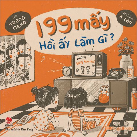 199 mấy hồi ấy làm gì ?