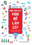 Học cho ai ? Học để làm gì ? - Tập 1 (2022)