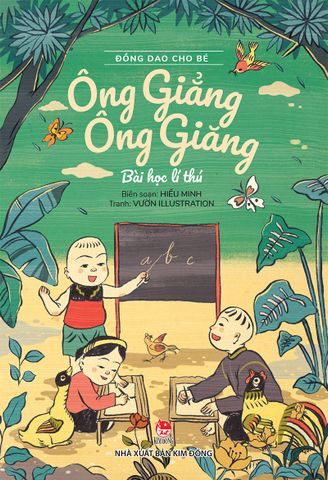 Đồng dao cho bé - Ông Giẳng ông Giăng - Bài học lí thú (2021)