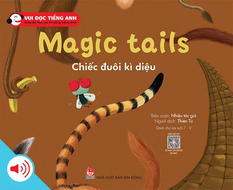 Bộ 2 - Vui đọc tiếng Anh - Giúp bé học các kĩ năng tiếng Anh - Magic tails - Chiếc đuôi kì diệu