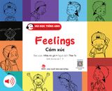 Bộ 2 - Vui đọc tiếng Anh - Giúp bé học các kĩ năng tiếng Anh - Feelings - Cảm xúc