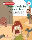Bộ 3 - Vui đọc tiếng Anh - Giúp bé học các kĩ năng tiếng Anh - There should be some rules - Phải có quy tắc chứ