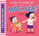 Để em luôn ngoan ngoãn - Vì sao tớ không nên mách lẻo ?