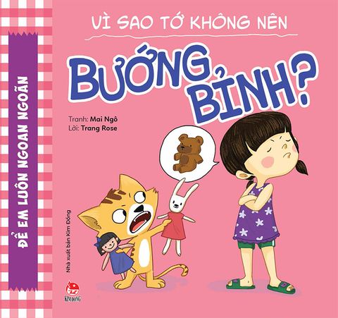 Để em luôn ngoan ngoãn - Vì sao tớ không nên bướng bỉnh ?