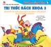 Vui học cùng Tôm - Tri thức bách khoa 3 - Tự nhiên - Vũ trụ - Thiên văn - Đồ dùng - Giao thông - Cơ thể người - Thức ăn (2020)