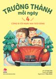 Trưởng thành mỗi ngày - Tập 4 - Cùng đi tới ngày mai tươi sáng