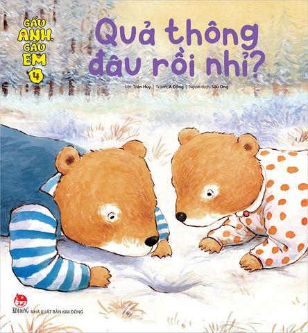 Gấu anh - Gấu em - Tập 4 - Quả thông đâu rồi nhỉ ? (2022)