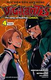 Học viện siêu anh hùng Vigilantes - Tập 4 (Tặng Kèm Bookmark Nhân Vật)