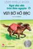 Ngôi nhà nhỏ trên thảo nguyên - Tập 5 - Ven bờ Hồ Bạc