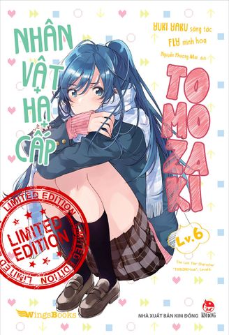 Nhân vật hạ cấp Tomozaki - Tập 6 - Bản giới hạn (Tặng Kèm Thẻ Normal + Thẻ Rare + Standee)