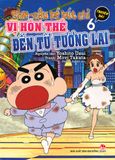 Shin - Cậu bé bút chì - Truyện dài - Tập 6 (2021)