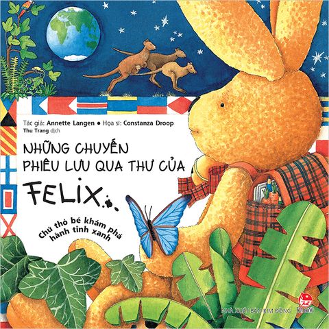 Những chuyến phiêu lưu qua thư của Felix - Chú thỏ bé khám phá hành tinh xanh