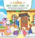 Tớ là CEO nhí 2 - Điều hành công ty - Cùng bé khám phá kĩ năng quản lí tài chính - Tập 9