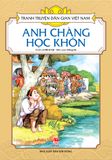 Tranh truyện dân gian Việt Nam - Anh chàng học khôn (2021)