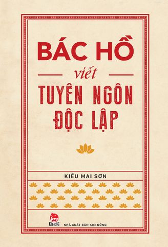 Bác Hồ viết Tuyên ngôn độc lập (2022)