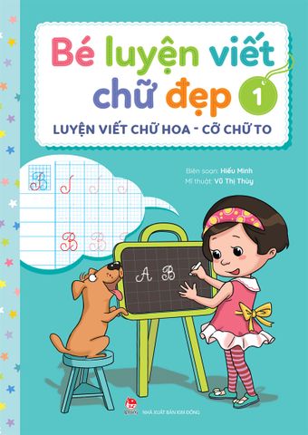 Bé luyện viết chữ đẹp - Luyện viết chữ hoa - Cỡ chữ to