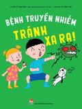 Bệnh truyền nhiễm tránh xa ra!