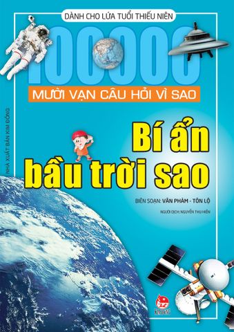 Mười vạn câu hỏi vì sao - Bí ẩn bầu trời sao