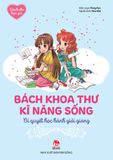 Bách khoa thư kĩ năng sống - Dành cho bạn gái - Bí quyết học hành giỏi giang