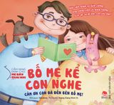 Cẩm nang dành cho mẹ bầu và thai nhi - Phần 2 - Bố mẹ kể con nghe