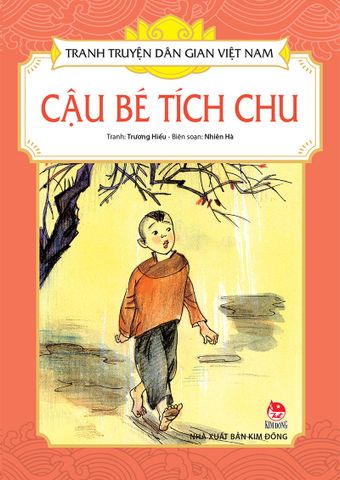 Tranh truyện dân gian Việt Nam - Cậu bé Tích Chu (2022)