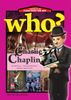 Who? Chuyện kể về danh nhân thế giới - Charlie Chaplin