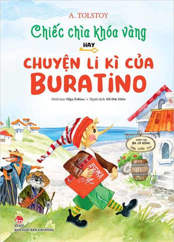 Chiếc chìa khóa vàng hay chuyện li kì của Buratino (Kỉ niệm 65 năm NXB Kim Đồng)