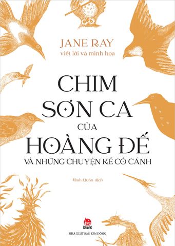 Chim sơn ca của hoàng đế và những chuyện kể có cánh