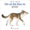 Vẽ vui - Vui vẽ - Chó sói Đói tham ăn