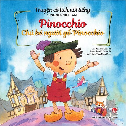Truyện cổ tích nổi tiếng song ngữ Việt - Anh - Pinocchio - Chú bé người gỗ Pinocchio (2023)