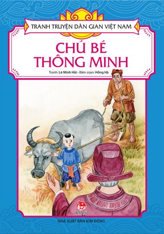 Tranh truyện dân gian Việt Nam - Chú bé thông minh (2021)