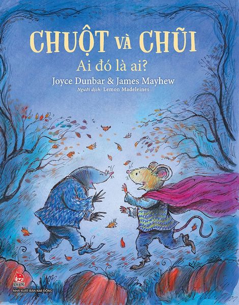 Chuột và Chũi - Ai đó là ai?