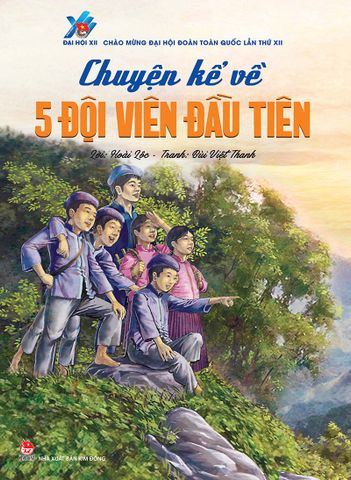 Chuyện kể về năm đội viên đầu tiên (2022)