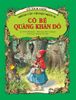 Cổ tích vàng - Những câu chuyện nhân ái - Cô bé quàng khăn đỏ