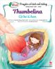 Truyện cổ tích nổi tiếng song ngữ Việt - Anh - Thumbelina - Cô bé Tí Hon
