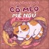 Cô mèo mê ngủ - Bé tập nuôi mèo